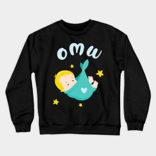 Baby on my Way OMW funny Birth Announcement Gift Crewneck Sweatshirt